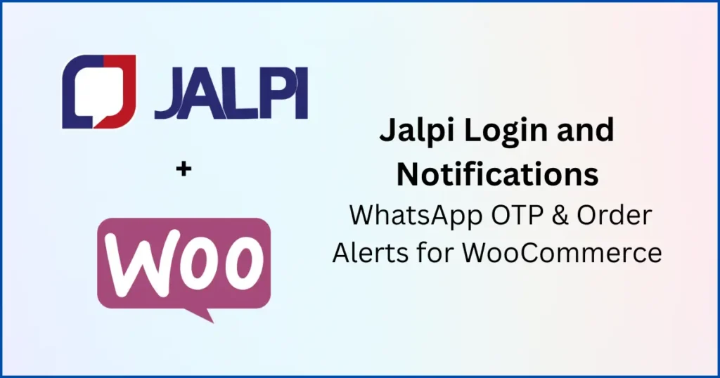 WhatsApp OTP login WooCommerce notifications
